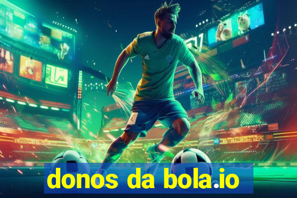 donos da bola.io